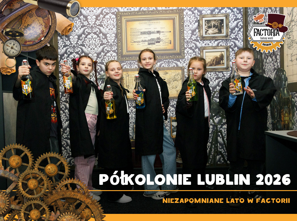 Półkolonie Lublin 2026: Niezapomniane Lato w Factorii